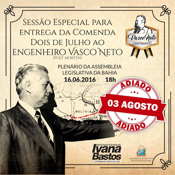 Sessão em homenagem ao engenheiro Vasco Neto é adiada para 03 de agosto