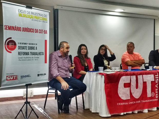 Seminário jurídico da CUT Bahia reafirma combate à Reforma Trabalhista
