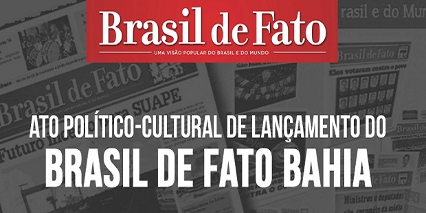 Senge-BA sedia lançamento do Brasil de Fato Bahia