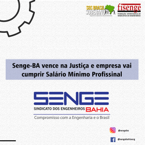 Senge-BA vence na Justiça e empresa vai cumprir Salário Mínimo Profissional