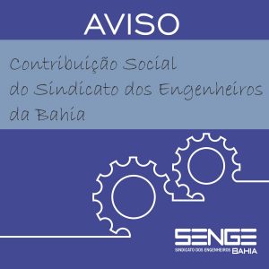 Aviso da Contribuição Social do Sindicato dos Engenheiros da Bahia